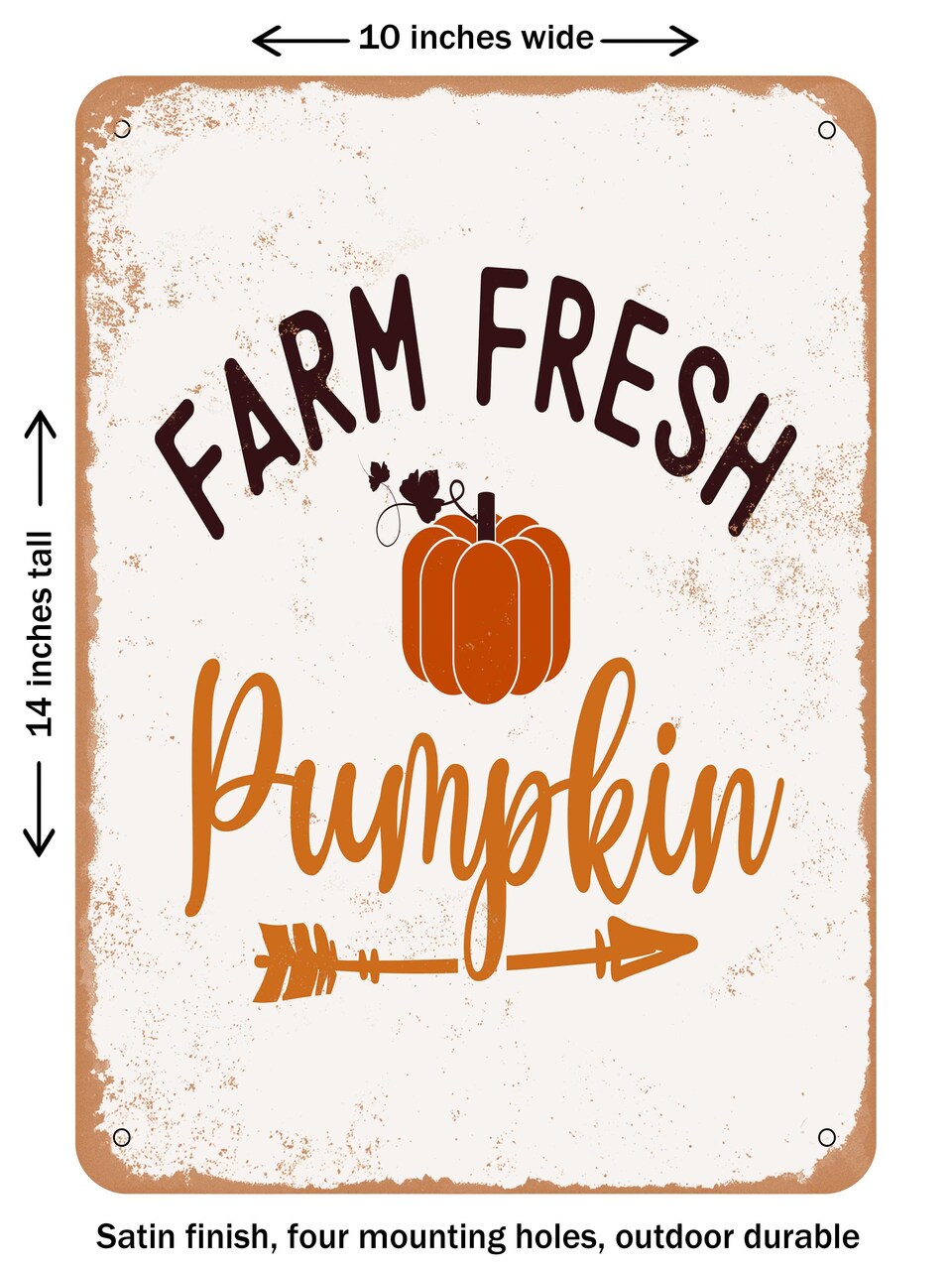 DECORATIVE METAL SIGN - Farm Fresh Pumpkin - Vintage Rusty Look